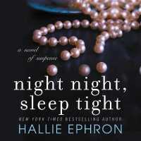 Night Night, Sleep Tight : A Novel of Suspense （Library）