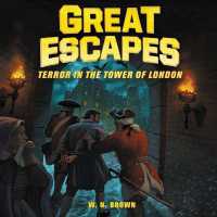 Great Escapes #5: Terror in the Tower of London Lib/E : True Stories of Bold Breakouts, Daring D (Great Escapes Series Lib/e)