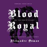 Blood Royal : Or, the Son of Milady (Musketeers Cycle Lib/e, 4) （Library）