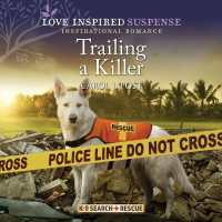 Trailing a Killer (K-9 Search and Rescue Series Lib/e) （Library）