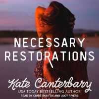Necessary Restorations (Walsh Series Lib/e) （Library）
