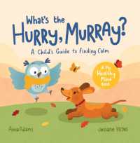 What's the Hurry, Murray? : A Child's Guide to Finding Calm