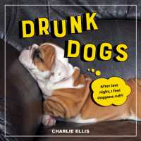 Drunk Dogs : Hilarious Pics of Plastered Pups