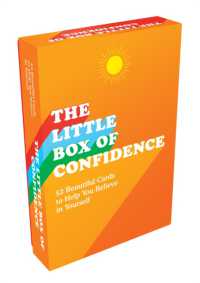 The Little Box of Confidence : 52 Beautiful Cards of Uplifting Quotes and Empowering Affirmations