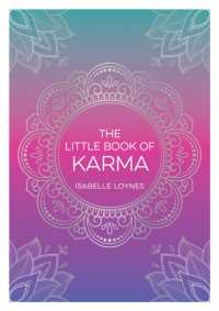 The Little Book of Karma : A Beginner's Guide to the Basic Principles of Karma