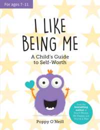 I Like Being Me : A Child's Guide to Self-Worth