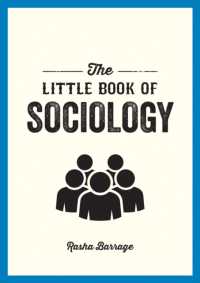 The Little Book of Sociology : A Pocket Guide to the Study of Society