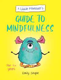A Little Monster's Guide to Mindfulness : A Child's Guide to Coping with Their Feelings