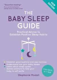 The Baby Sleep Guide : Practical Advice to Establish Positive Sleep Habits
