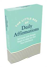 The Little Box of Daily Affirmations : 52 Cards with Simple Steps to Help You Set Your Intentions