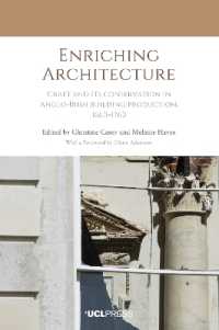 Enriching Architecture : Craft and its Conservation in Anglo-Irish Building Production, 1660-1760