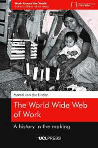 The World Wide Web of Work : A History in the Making (Work around the World)
