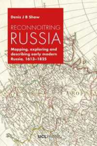 Reconnoitring Russia : Mapping, Exploring and Describing Early Modern Russia, 1613-1825