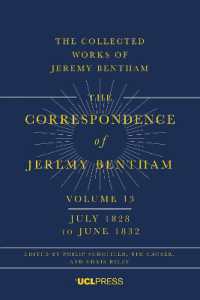The Correspondence of Jeremy Bentham, Volume 13 : July 1828 to June 1832 (The Collected Works of Jeremy Bentham)