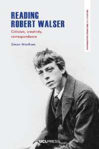 Reading Robert Walser : Criticism, Creativity, Correspondence (Comparative Literature and Culture)