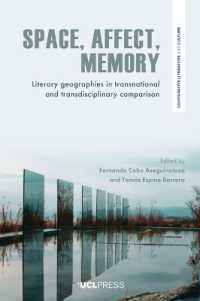 Space, Affect, Memory : Literary Geographies in Transnational and Transdisciplinary Comparison (Comparative Literature and Culture)