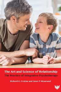 The Art and Science of Relationship : The Practice of Integrative Psychotherapy