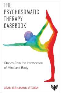 The Psychosomatic Therapy Casebook : Stories from the Intersection of Mind and Body