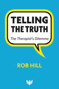 Telling the Truth : The Therapist's Dilemma