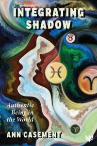 Integrating Shadow : Authentic Being in the World