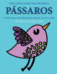 Livro para colorir para crianças de 2 anos (Pássaros) : Este livro tem 40 páginas coloridas com linhas extra espessas para reduzir a frustração e melhorar a confiança. Este livro vai ajudar as crianças muito pequena