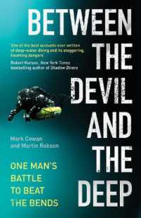 Between the Devil and the Deep : One Man's Battle to Beat the Bends