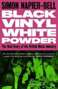 Black Vinyl White Powder : The Real Story of the British Music Industry
