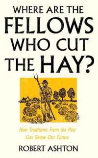 Where Are the Fellows Who Cut the Hay? : How Traditions from the Past Can Shape Our Future