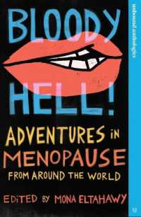 Bloody Hell! : Adventures in Menopause from around the World