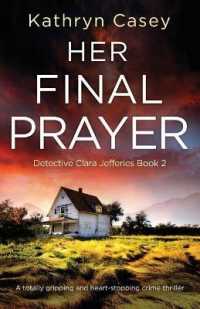Her Final Prayer : A totally gripping and heart-stopping crime thriller (Detective Clara Jefferies)