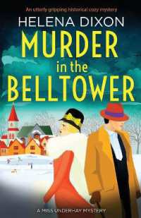Murder in the Belltower : An utterly gripping historical cozy mystery (A Miss Underhay Mystery)