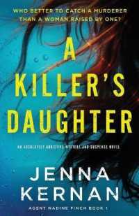 A Killer's Daughter : An absolutely addictive mystery and suspense novel (Agent Nadine Finch)