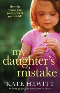 My Daughter's Mistake : An utterly gripping and unforgettable tear-jerker