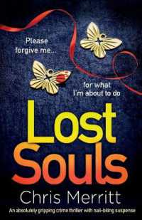 Lost Souls : An absolutely gripping crime thriller with nail-biting suspense