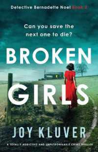 Broken Girls : A totally addictive and unputdownable crime thriller (Detective Bernadette Noel)