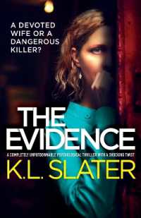 The Evidence : A completely unputdownable psychological thriller with a shocking twist