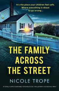 The Family Across the Street : A totally unputdownable psychological thriller with a shocking twist