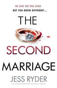 The Second Marriage : An utterly gripping psychological thriller