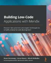 Building Low-Code Applications with Mendix : Discover best practices and expert techniques to simplify enterprise web development