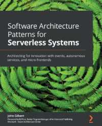 Software Architecture Patterns for Serverless Systems : Architecting for innovation with events, autonomous services, and micro frontends