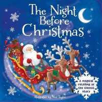 The Night before Christmas : Padded Board Book （Board Book）