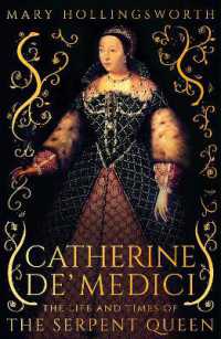 Catherine de' Medici : The Life and Times of the Serpent Queen