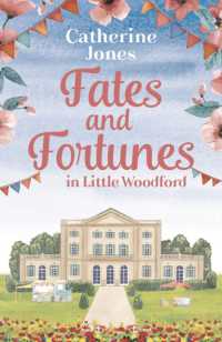 Fates and Fortunes in Little Woodford (Little Woodford)