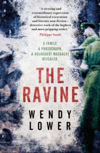 The Ravine : A family， a photograph， a Holocaust massacre revealed
