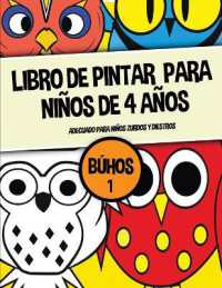 Libro de pintar para niños de 4 años (Búhos 1) : Este libro contiene 40 láminas para colorear. Este libro ayudará a los niños pequeños a desarrollar el control de la pluma y ejercitar sus habilidades motoras finas (