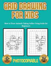 How to Draw Animals Taking Selfies Using Grids for Beginners : Grid Drawing for Kids