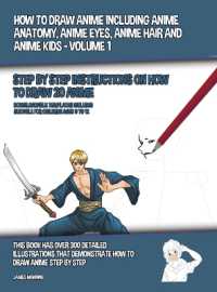 How to Draw Anime Including Anime Anatomy, Anime Eyes, Anime Hair and Anime Kids - Volume 1 - (Step by Step Instructions on How to Draw 20 Anime) : This Book has over 300 Detailed Illustrations That Demonstrate How to Draw Anime Step by Step