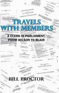 Travels with Members : A Clerk in Parliament, from Wilson to Blair