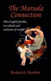 The Marsala Connection : Three English families, two islands and undreamt-of wealth