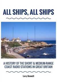 All Ships, All Ships : A History of the Short & Medium-Range Coast Radio Stations in Great Britain